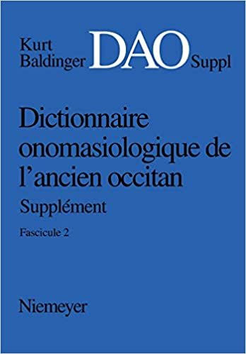 Dictionnaire onomasiologique de l´ancien occitan (DAO) Dictionnaire onomasiologique de l´ancien occitan - Supplément Dictionnaire onomasiologique de l'ancien occitan (DAO): 2 indir