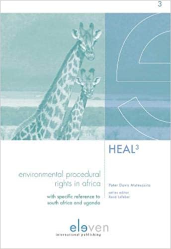 Environmental Procedural Rights in Africa: With Specific Reference to South Africa and Uganda (Humanity, Earth and Law in the Third Millennium)