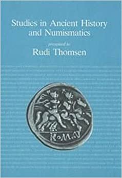 Studies in Ancient History & Numismatics: Presented to Rudi Thomsen