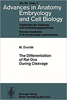 The Differentiation of Rat Ova During Cleavage (Advances in Anatomy, Embryology and Cell Biology)