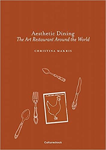 Aesthetic Dining: The Art Restaurant Around the World