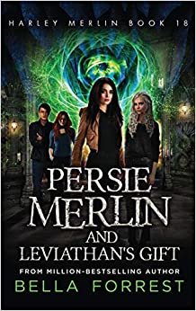Harley Merlin 18: Persie Merlin and Leviathan's Gift indir