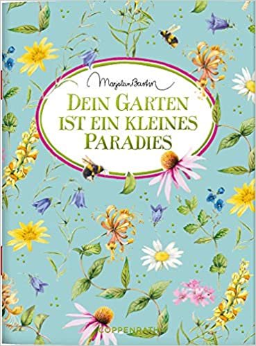 Dein Garten ist ein kleines Paradies (Schöne Grüße) indir