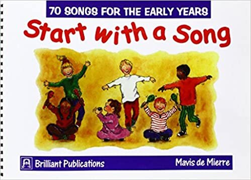 Start with a Song: 70 Songs for the Early Years