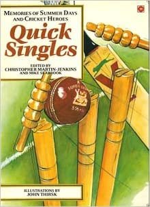 Quick Singles: Memories of Summer Days and Cricket Heroes (Coronet Books) indir