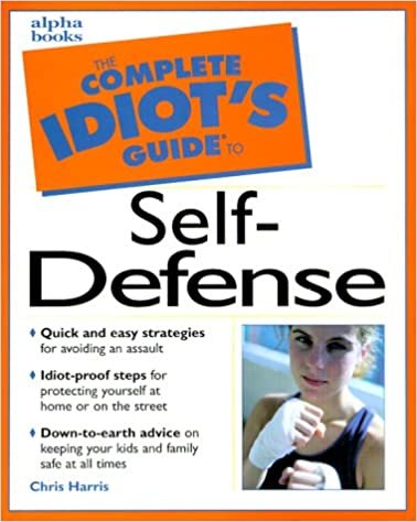 Complete Idiot's Guide to Self- Defense (The Complete Idiot's Guide)