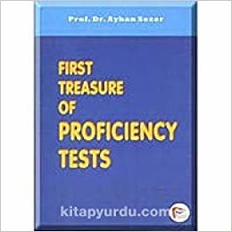 First Treasure of Proficiency Tests: KPDS, ÜDS, TOEFL ve Yeterlik Sınavlarına Hazırlık indir
