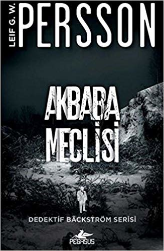 Akbaba Meclisi: Dedektif Backström Serisi 1