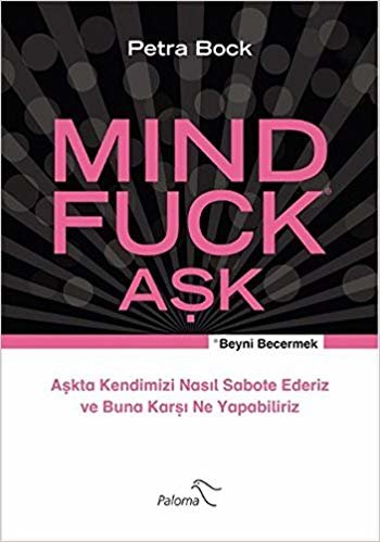 Mind Fuck Aşk: Beyni Becermek