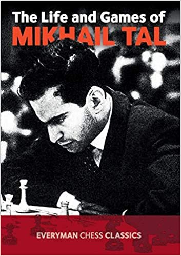 The Life and Games of Mikhail Tal (Chess Games Collection) indir