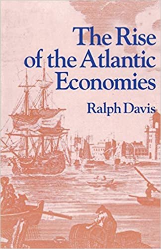 The Rise of the Atlantic Economies (World Economic History Series)