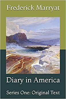 Diary in America: Series One: Original Text