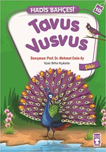 Tavus Vusvus: Hadis Bahçesi 10 Şükür indir