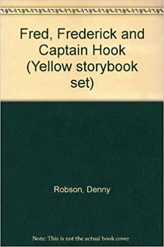 Fred, Frederick and Captain Hook (Yellow storybook set)