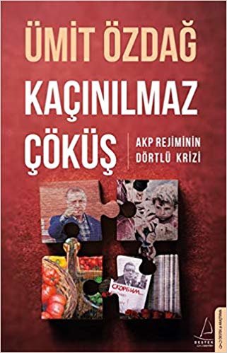 Kaçınılmaz Çöküş: AKP Rejiminin Dörtlü Krizi indir