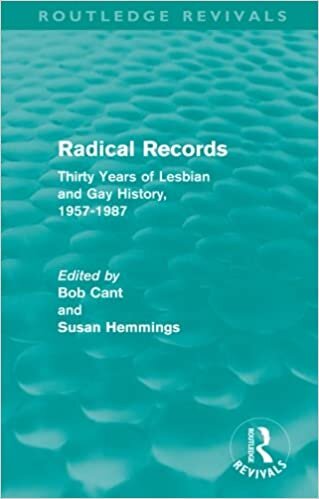 Radical Records (Routledge Revivals): Thirty Years of Lesbian and Gay History, 1957-1987