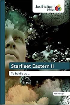 Starfleet Eastern II: To boldly go ...