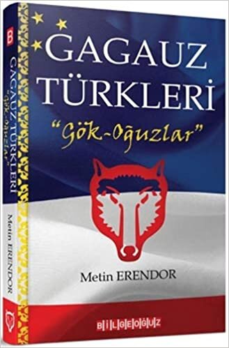 Gagauz Türkleri: "Gök - Oğuzlar"