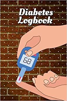 Diabetes Logbook: Blood Sugar Monitoring System For 2 Years, Simple Diabetes Levels Recording Logbook Monitor Daily Readings Before & After Meals.