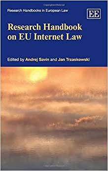 Research Handbook on EU Internet Law (Research Handbooks in European Law)