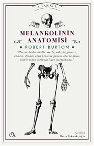 Melankoli'nin Anatomisi: I. Fasikül