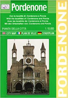 Pordenone City Plan: With the Localities of Cordenons and Porcla