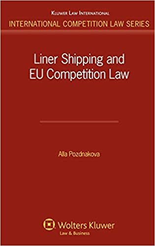 Liner Shipping and EU Competition Law (International Competition Law Series)