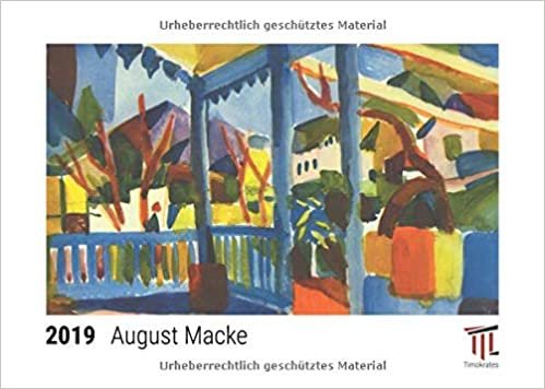 August Macke 2019 - Timokrates Tischkalender, Bilderkalender, Fotokalender - DIN A5 (21 x 15 cm) indir