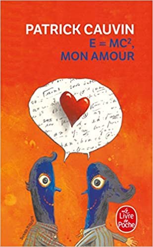 E = MC2, mon amour (Ldp Litterature)