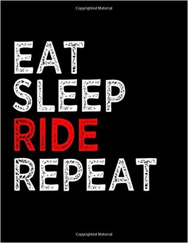 Eat Sleep Ride Repeat: Composition Notebook, Wide Ruled Paper Notebook | Journal | Workbook for Writing Notes | 100 Pages | 8.5 x 11" |