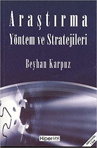 ARAŞTIRMA YÖNTEM VE STRATEJİLERİ