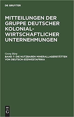 Die Nutzbaren Minerallagerstatten Von Deutsch-Sudwestafrika