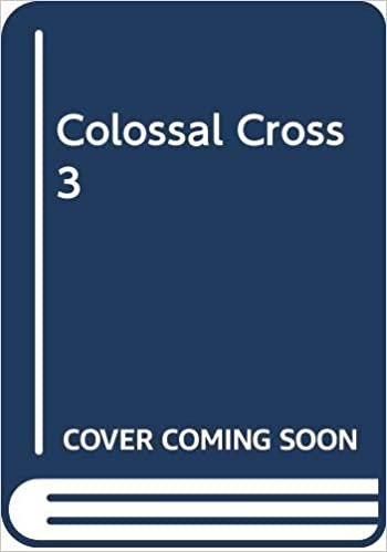 Colossal Cross 3