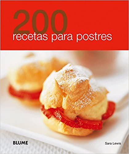 200 Recetas Para Postres