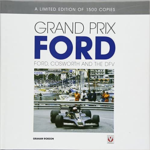 Grand Prix Ford: Ford, Cosworth and the DFV
