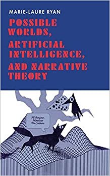 Possible Worlds, Artificial Intelligence, and Narrative Theory indir