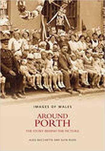 Around Porth: The Story Behind the Picture indir