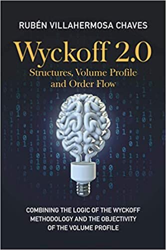Wyckoff 2.0: Structures, Volume Profile and Order Flow indir