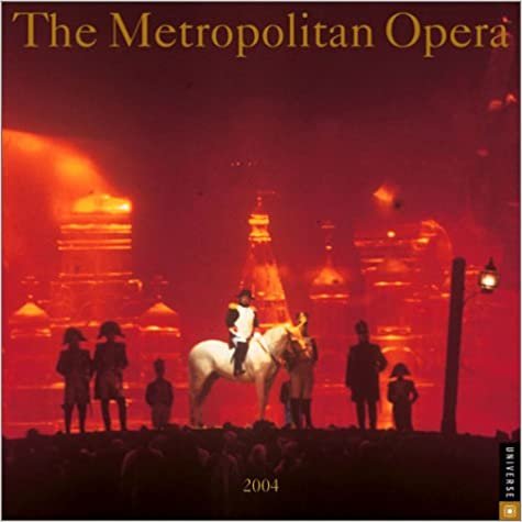The Metropolitan Opera 2004 Calendar
