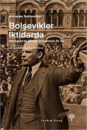 Bolşevikler İktidarda: Petrograd'da Sovyet Yönetiminin İlk Yılı