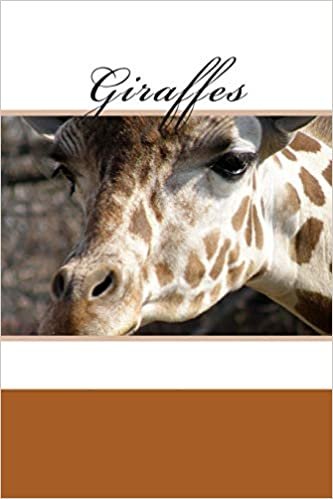 Giraffes (Notebooks, Diaries, Journals, Band 2)
