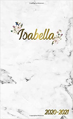 Isabella 2020-2021: 2 Year Monthly Pocket Planner & Organizer with Phone Book, Password Log and Notes | 24 Months Agenda & Calendar | Marble & Gold Floral Personal Name Gift for Girls and Women
