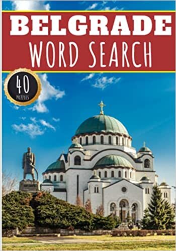 Belgrade Word Search: 40 Fun Puzzles With Words Scramble for Adults, Kids and Seniors | More Than 300 Words On Beograd and Serbian Cities, Famous ... History Terms and Heritage Vocabulary indir
