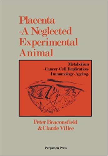 Placenta: A Neglected Experimental Animal: A Neglected Experimental Animal - Round Table Proceedings indir