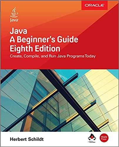 Java: A Beginner's Guide, Eighth Edition