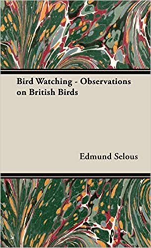 Bird Watching - Observations on British Birds