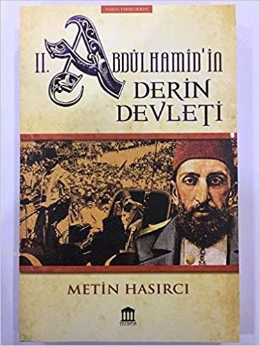 II. ABDÜLHAMİD´İN DERİN DEVLETİ