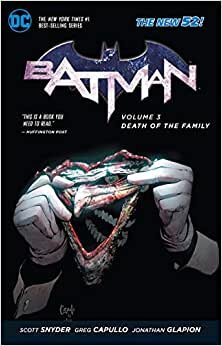 Batman Volume 3: Death of the Family TP (The New 52) (Batman (DC Comics Paperback))