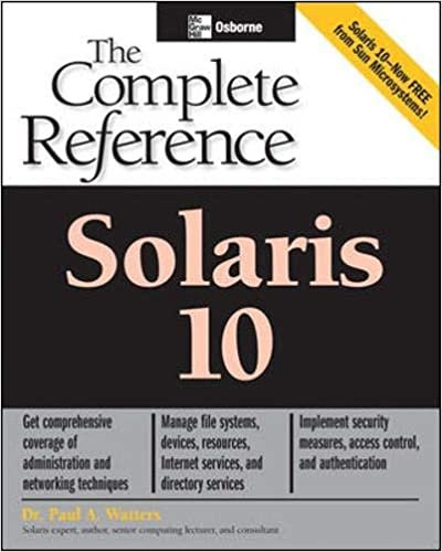 Solaris 10 The Complete Reference (Osborne Complete Reference Series)