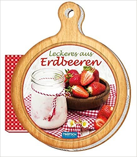 Rezeptbrettchen "Leckeres aus Erdbeeren" Kochbuch: 13 x 16 cm (Geschenk-Kochbuch)